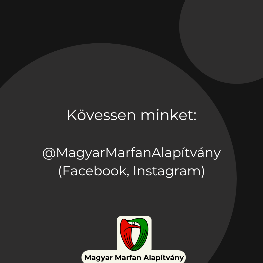 K�vessen minket az al�bbi el�rhet�s�geken:
Facebook/Instagram: @MagyarMarfanAlap�tv�ny
A Magyar Marfan Alap�tv�ny hivatalos honlapj�n
